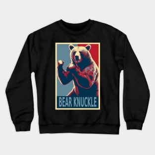 Bare Knuckle Boxing Bear Funny Hope Crewneck Sweatshirt